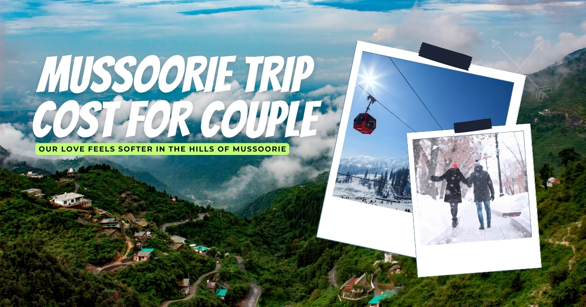 Enjoy your time together in the city of Mussoorie: Mussoorie trip cost for couple. - Image 1
