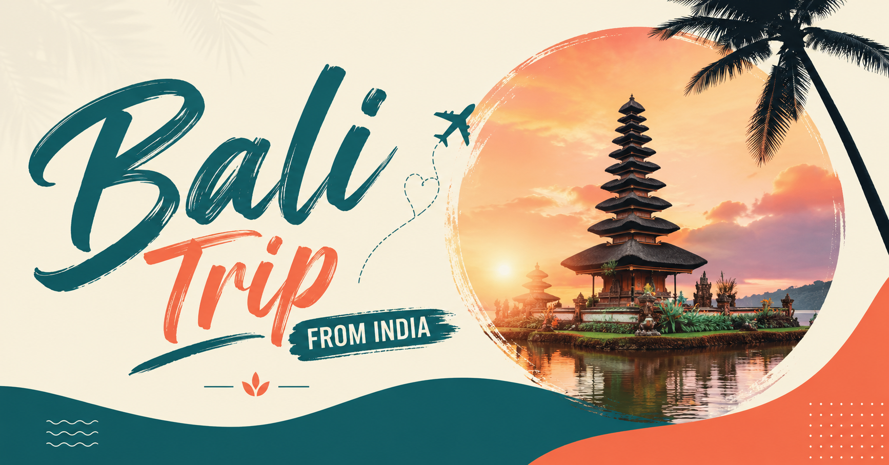 How to Plan a Bali Trip from India: Itinerary, Costs & Tips - Image 1