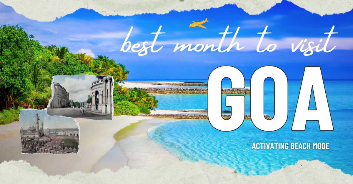 What Is the Best Month to Visit Goa? A Complete Seasonal Guide - Image 1