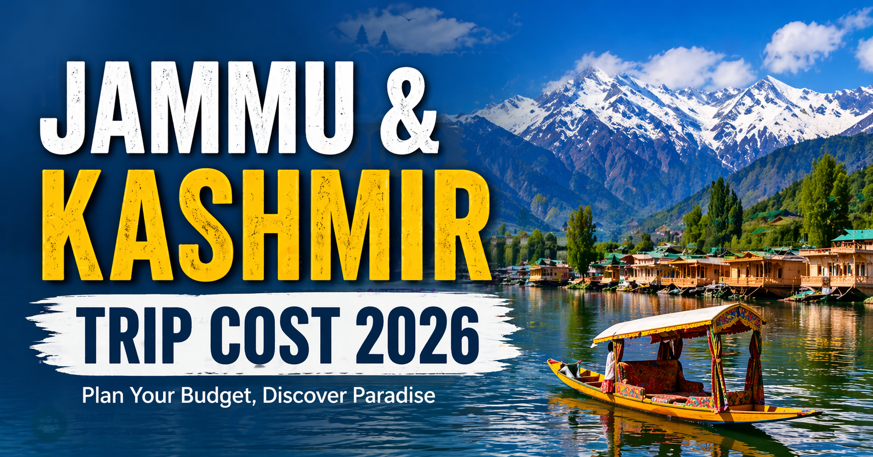 Your Complete Guide to Jammu and Kashmir Trip Cost in 2026 - Image 1