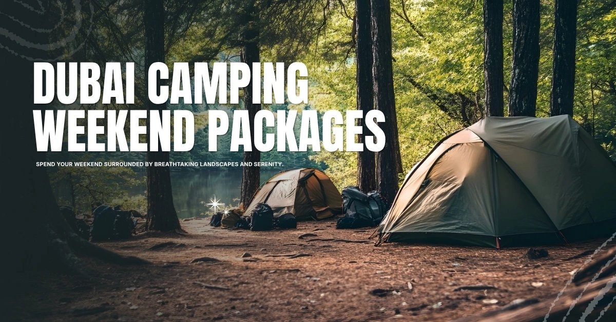 Desert Escapes with a City Touch: What Dubai camping weekend packages Actually Offer - Image 1