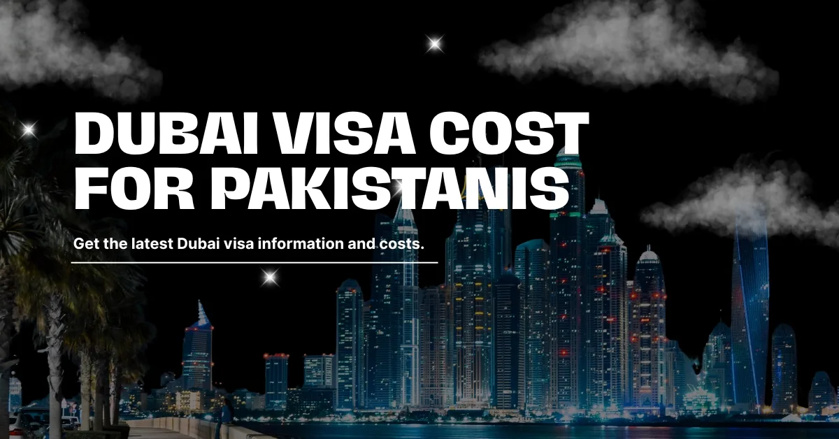 Beyond the Price Tag: What Shapes the Dubai visa cost for Pakistanis in Reality - Image 1