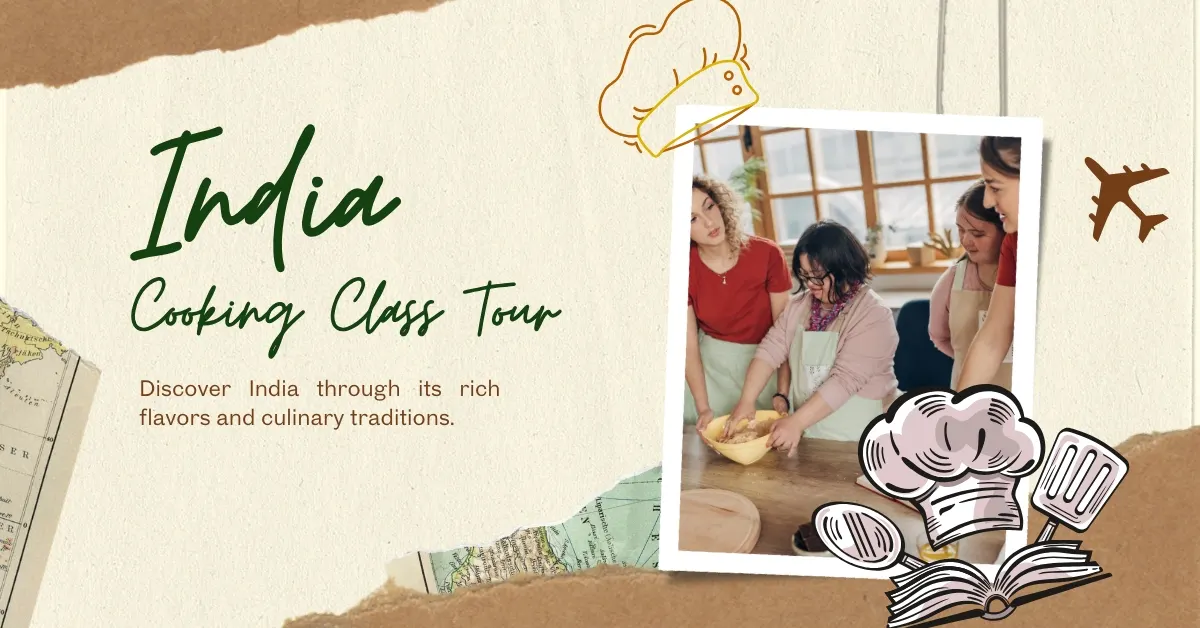 Where Hands Remember What Recipes Forget: An India cooking class tour That Teaches Beyond Taste - Image 1