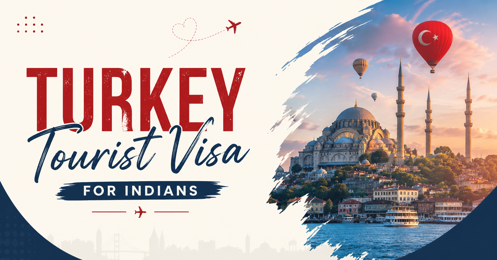 Turkey Tourist Visa for Indians – Complete Guide 2026: Fees, Documents & Process - Image 1