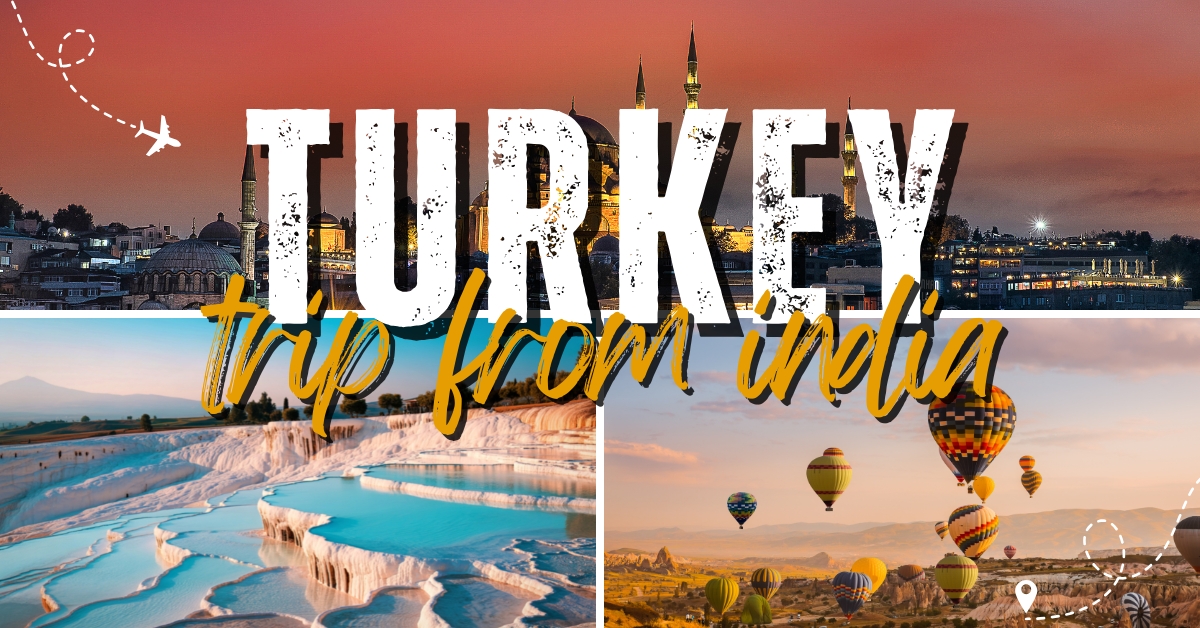 Turkey Trip from India 2026 Guide - Image 1
