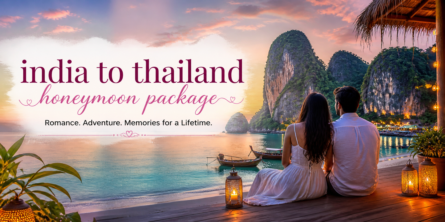 Your First Adventure as Mr. & Mrs.: A Stress-Free India to Thailand honeymoon package Guide