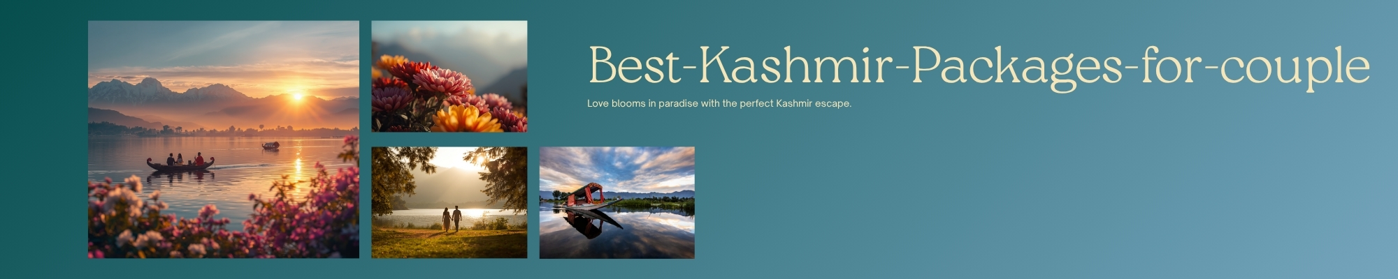 Best Kashmir Packages for Couple: Your Evergreen Romance Guide